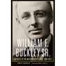 William F. Buckley Sr.: Witness to the Mexican Revolution, 1908-1922