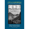 Viva California! Seven Accounts of Life in Early California
