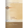 Calvin: Institutes of the Christian Religion