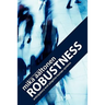 Robustness: Anticipatory and Adaptive Human Systems