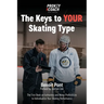 The Keys to Your Skating Type