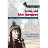 Before and After Jamestown: Virginia's Powhatans and Their Predecessors