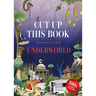 Cut Up This Book and Create Your Own Underworld: 1,000 Unexpected Images for Collage Artists