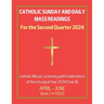 Catholic Sunday and Daily Mass Readings for the Second Quarter 2024: Catholic Missal, Lectionary with Celebrations of the Liturgical Year 2024 [Year B
