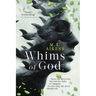 Whims of God
