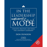 In the Leadership Mode: Concepts, Practices, and Tools for a Different Leadership