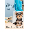 The Thing Is