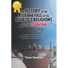 The History of the Rise and Fall: of the World's Religions and their Evolution