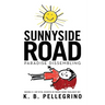 Sunnyside Road: Paradise Dissembling