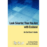 Look Smarter Than You Are with Essbase - An End User's Guide