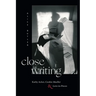 Close Writing: Kathy Acker, Cookie Mueller, and Love-In-Pieces