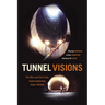 Tunnel Visions: The Rise and Fall of the Superconducting Super Collider