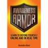 Awareness is Armor: Learn to Defend Yourself Online and in Real Time