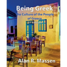 Being Greek - The Culture of the People of Greece