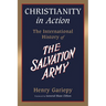 Christianity in Action: The History of the International Salvation Army