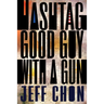 Hashtag Good Guy with a Gun