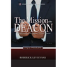 The Mission of the Deacon: Practical Guidelines for Aspirant C.O.G.I.C. Deacons