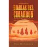 Diablas Del Cimarron: The Women Who Demolished the 19Th Century Mexican Slave Trade