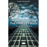 In Search Of The Perfect Buzz: An 80s Metal Memoir
