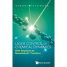 Laser Control of Chemical Dynamics: With Emphasis on Nonadiabatic Transition