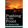 Pushing to the Front (Two Volumes in One)