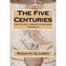 The Five Centuries