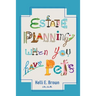 Estate Planning When You Have Pets