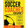 Training Sessions For Soccer Coaches - Volume 1