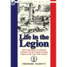Life in the Legion: The Experiences of a British Volunteer in the French Foreign Legion in the Late 19th Century