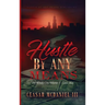 Hustle by Any Means