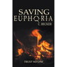 Saving Euphoria
