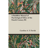 A Buddhist Manual of Psychological Ethics of the Fourth Century BC