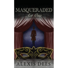 Masqueraded: Act One