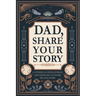 Dad, Share Your Story