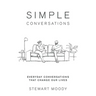 Simple Conversations: Everyday Conversations That Change Our Lives
