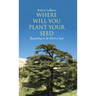 Where Will You Plant Your Seed: Responding to the Word of God