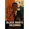 Black Man's Dilemma