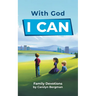 With God I Can: Family Devotions