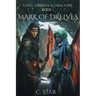 Mark of Drelves: Elves, Drelves & Dragons Book One