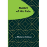 Master of His Fate