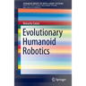 Evolutionary Humanoid Robotics