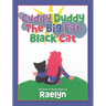 Cuddy Duddy The Big Fat Black Cat