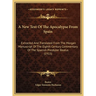 A New Text Of The Apocalypse From Spain: Extracted And Translated From The Morgan Manuscript Of The Eighth Century Commentary Of The Spanish Presbyter