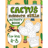 Cactus Scissors Skills Book for Kids 4-8: Coloring Book with Cutting and Pasting Practice for Fun and Learning Hand Skills