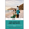 Care Leaves and Care Time for All: Towards Caring Democracies, Economies, and Worlds