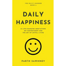 Daily Happiness: 21 Life-Changing Meditations on Contentment and the Art of Joyful Living