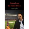 Barcelona lo tiene todo