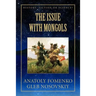 The Issue with Mongols