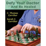 Defy Your Doctor and Be Healed