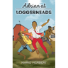 Adrian at Loggerheads